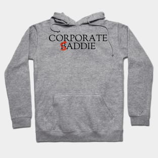 Corporate Baddie/Saddie Hoodie